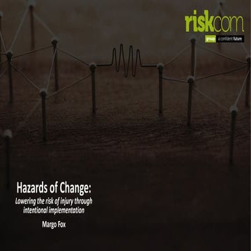 Hazards of Change - Lowering the risk of injury through intentional implement...