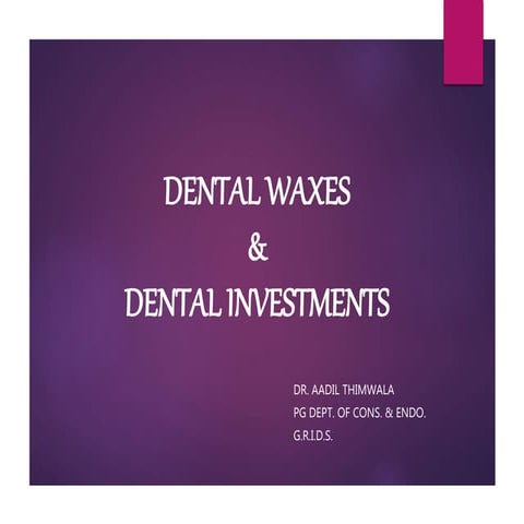 4. Dental Waxes and Dental Investments