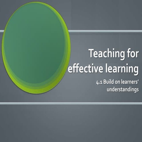 4 .1 build on learners' understandings