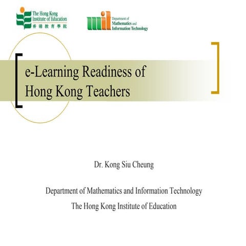 Education 2.9 “e-Learning Readiness of Hong Kong Teachers”