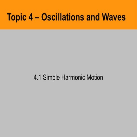 4.1 simple harmonic motion