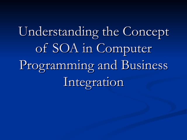 Understanding the concept of soa in computer programming