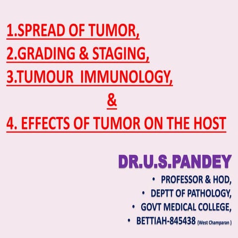 spread of tumour, gradding ; stagging.tumor immunology, effects of ...