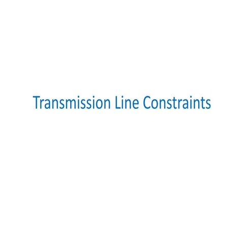 Transmission Line Constraints