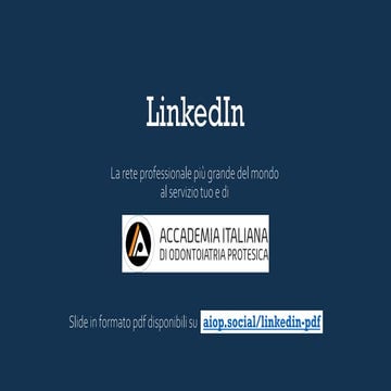 Linkedin per odontoiatri e odontotecnici: come consolidare il proprio profilo...