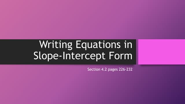 4 2 Writing Equations In Slope Intercept Form Ppt 4 2 Writing Equations In Slope Intercept Form Ppt