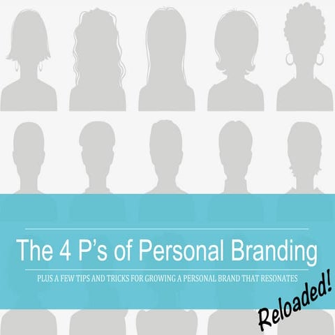 The 4 P's of Personal Branding - RELOADED edition