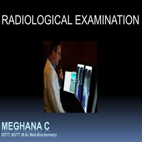 Radiological Examinations