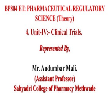 4. Unit-IV:- Clinical Trials.