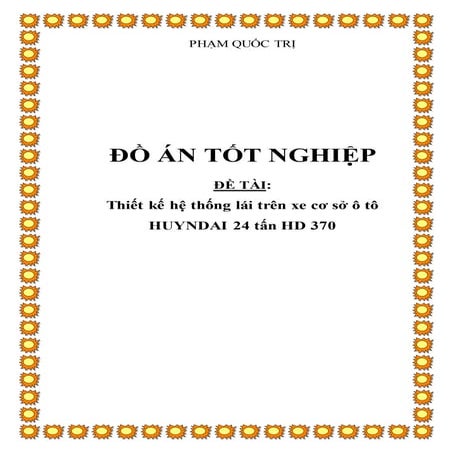 4.2.11. thiết kế hệ thống lái trên xe cơ sở ô tô huyndai 24 tấn hd 370