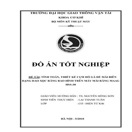 4.3.3. tính toán, thiết kế cụm đồ gá để mài biên dạng dao xọc răng