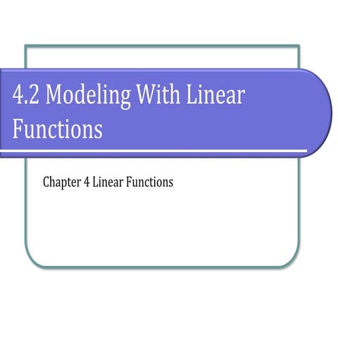 4.2 Modeling With Linear Functions | PPT image.