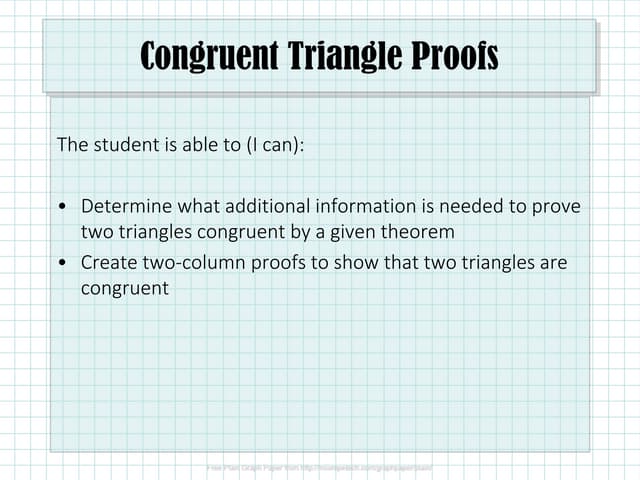 4.3 Congruent Triangle Proofs