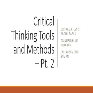 4. Critical Thinking Tools & Methods - Pt. 2 edit 21Mac2019.pptx