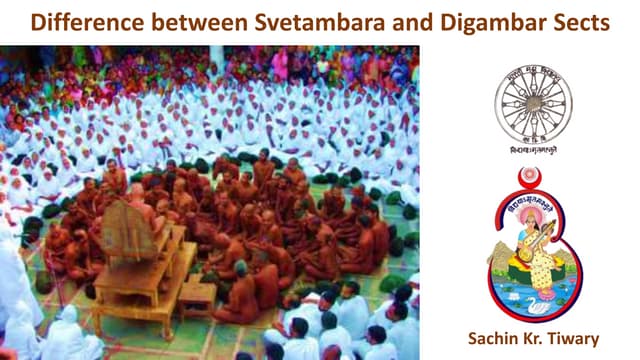Difference between Shwetamber and Digambar Sects (Updated)