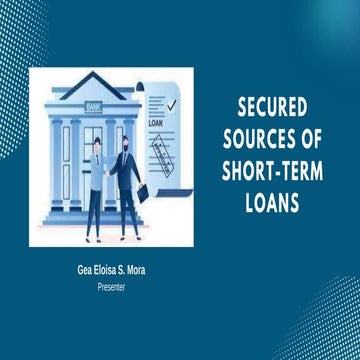 4. Secured-Sources-of-Short-Term-Financing, Mora, Gea Eloisa.pptx