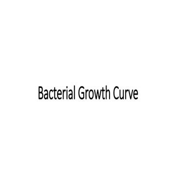 Bacterial growth curve - Characteristics