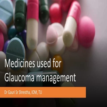 Medicines Used for Glaucoma Management _Optom Lecture