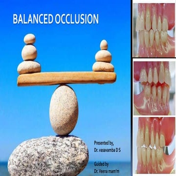 4. BALANCED OCCLUSION balanced occlusion