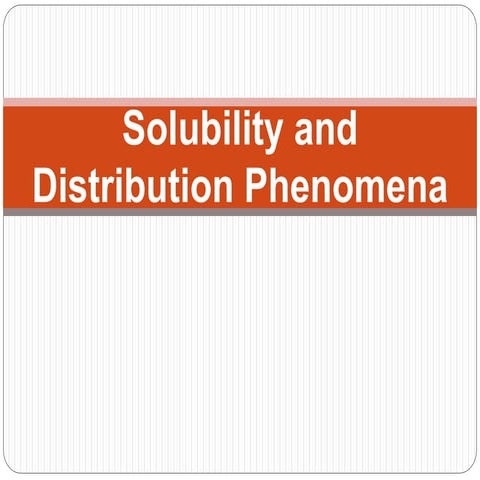 4.1 Solubility and Distribution Phenomena 2011 aa-1.pptx