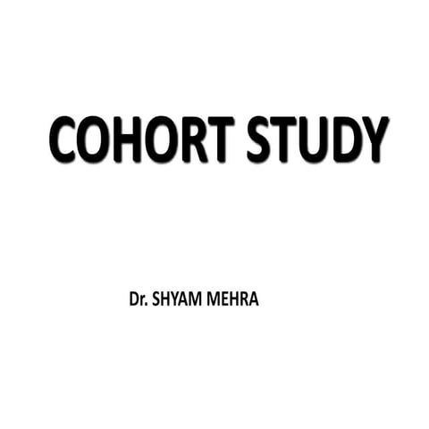 Cohort Study Design- Research Methodology
