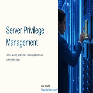 Strengthening Security with Server Privilege Management