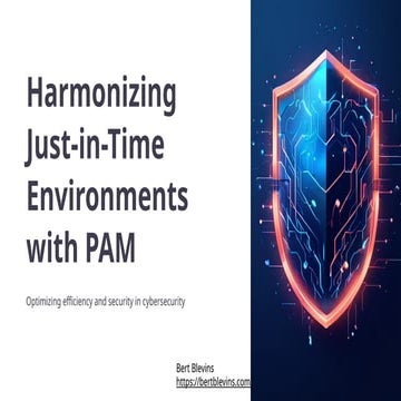 Harmonizing Just-in-Time Environments with Privileged Access Management