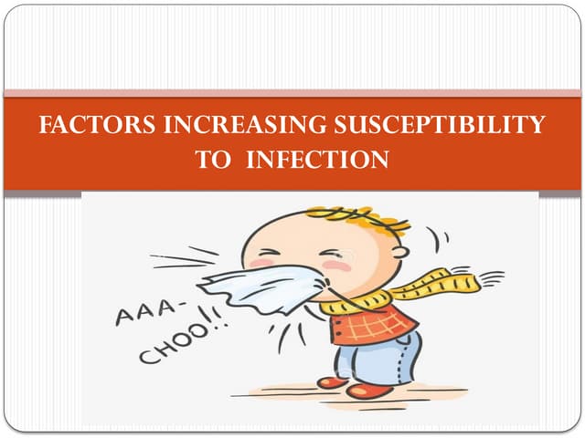 4. factors influencing susceptibility to infection.pptx