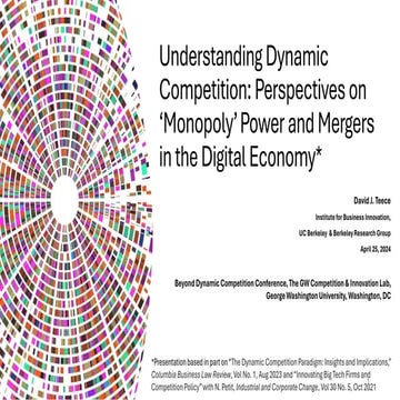 Understanding Dynamic Competition: Perspectives on Monopoly and Market Power in the Digital Economy