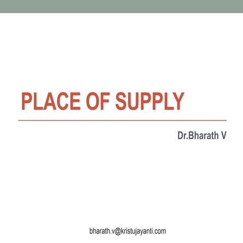 4. Place of Supply for Goods in case of goods and in case of services