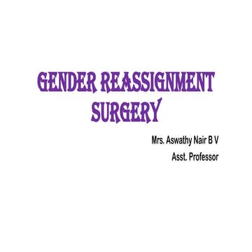 4. GENDER REASSIGNMENT SURGERY.pptx AHN 2