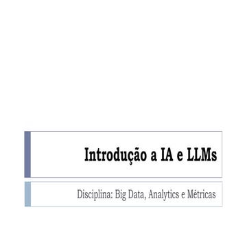 4. Introdução a Inteligência Artificial e LLMs.pptx.pdf