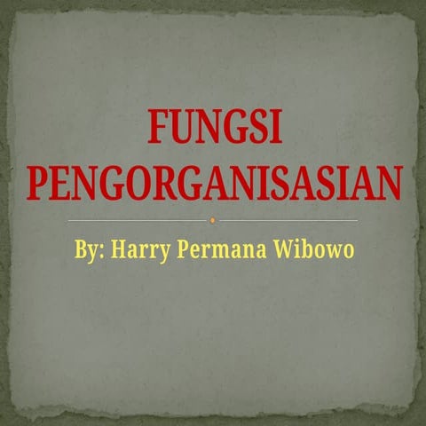 4 Fungsi Pengorganisasian Manajemen Keperawatan Pptx