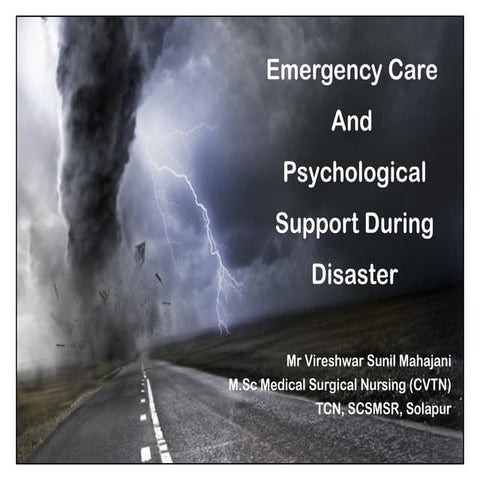Emergency Care and Psychological Support During Disaster.pptx