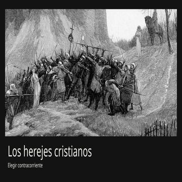 Historia de los Vencidos: los herejes cristianos.pptx