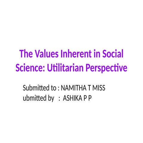 Values inherent in social science - Utilitarian | PPTX
