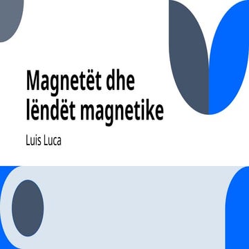 4.1 Magnetët dhe lëndët magnetike_Klasa8 | PPTX
