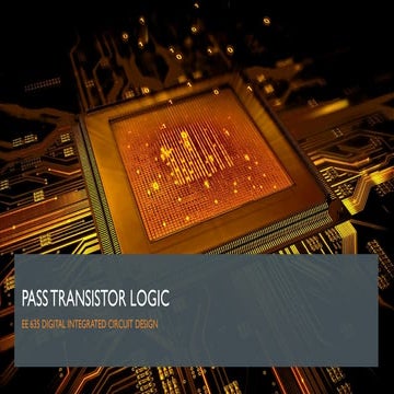 Comprehensive Overview of Pass Transistor Logic in CMOS Digital Design ...