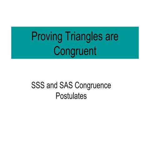 4.3 proving triangles are congruent