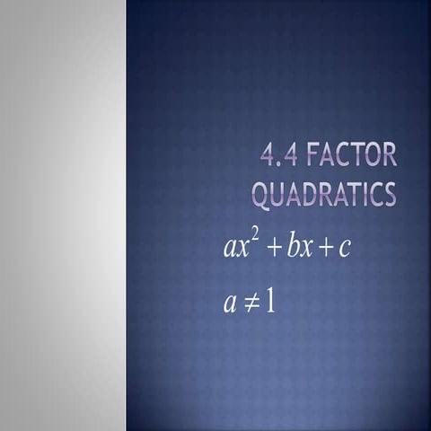 4.4.1 factoring, a ~ 1