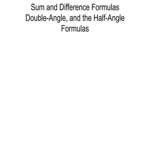 t4 sum and double half-angle formulas | PPTX