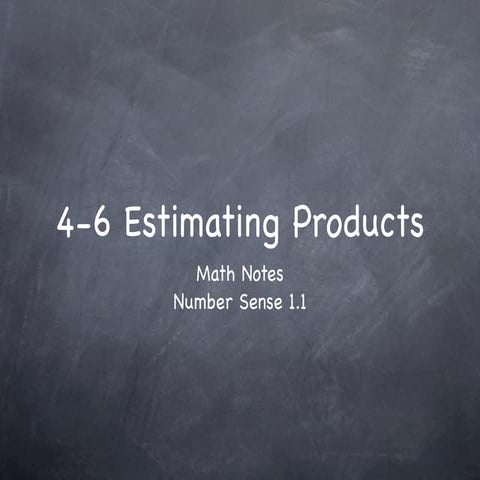 4-6 Estimating Products