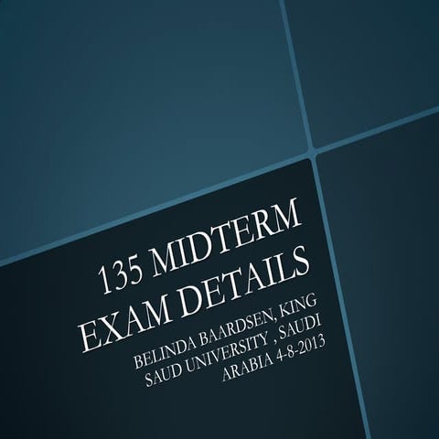 4 8-13 - 135 ksu preparation midterm exam details