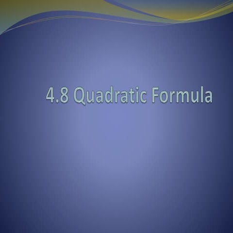 4.8.2 quadratic formula