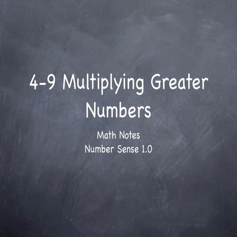 4-9 Multiplying Greater Numbers