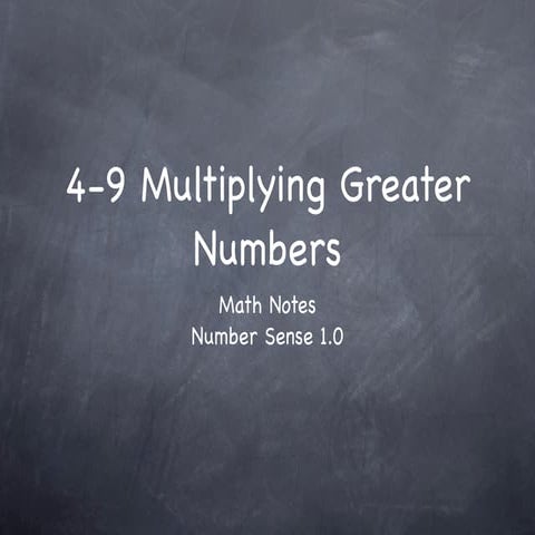 4-9 Multiplying Greater Numbers