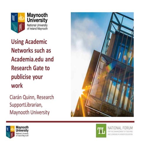 Using Academic Social Networking to increase your Research Visibility - Ciará...