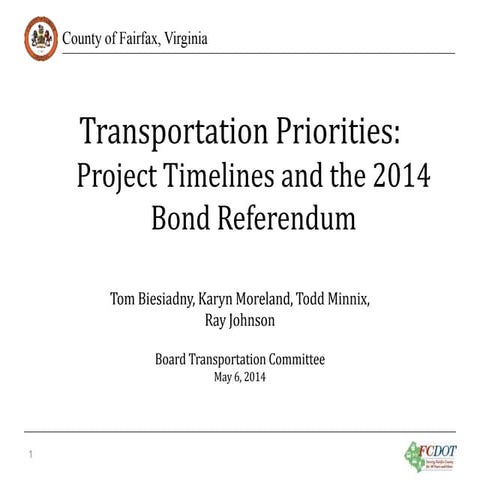 Transportation Priorities: Project Timelines and the 2014 Bond Referendum