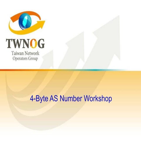 4 byte AS number workshop material