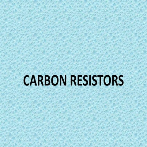 CARBON RESISTORS